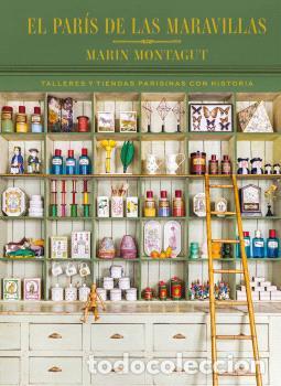 Libri: EL PARIS DE LAS MARAVILLAS - MONTAGUT, MARIN