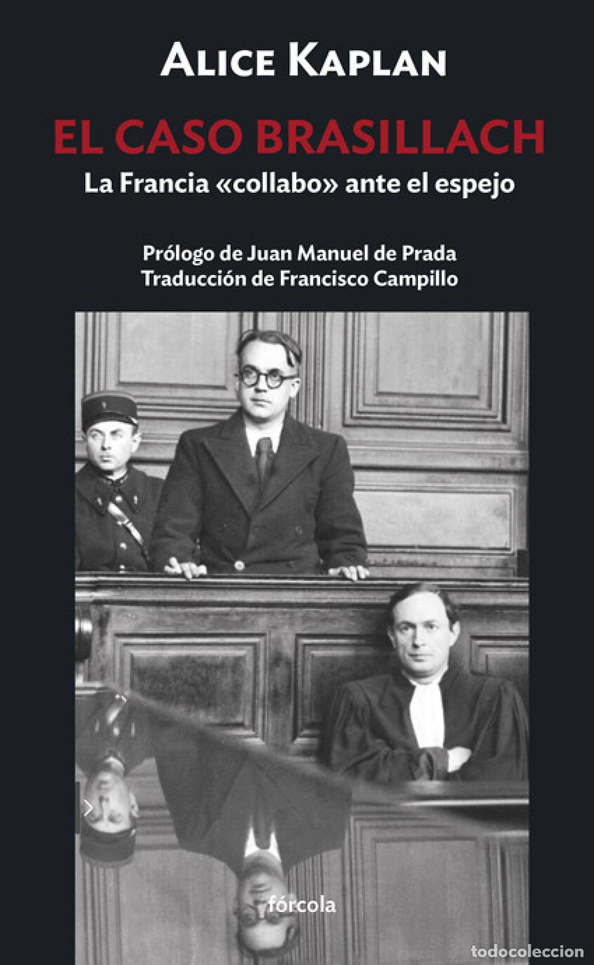 Libros: El caso Brasillach - Kaplan, Alice - Foto 1