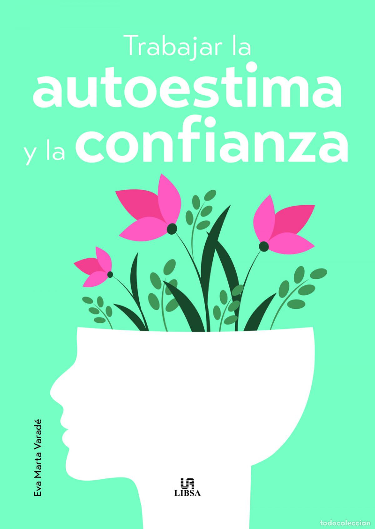 Libri: Trabajar la Autoestima y la Confianza - Varad&eacute;, Eva Marta