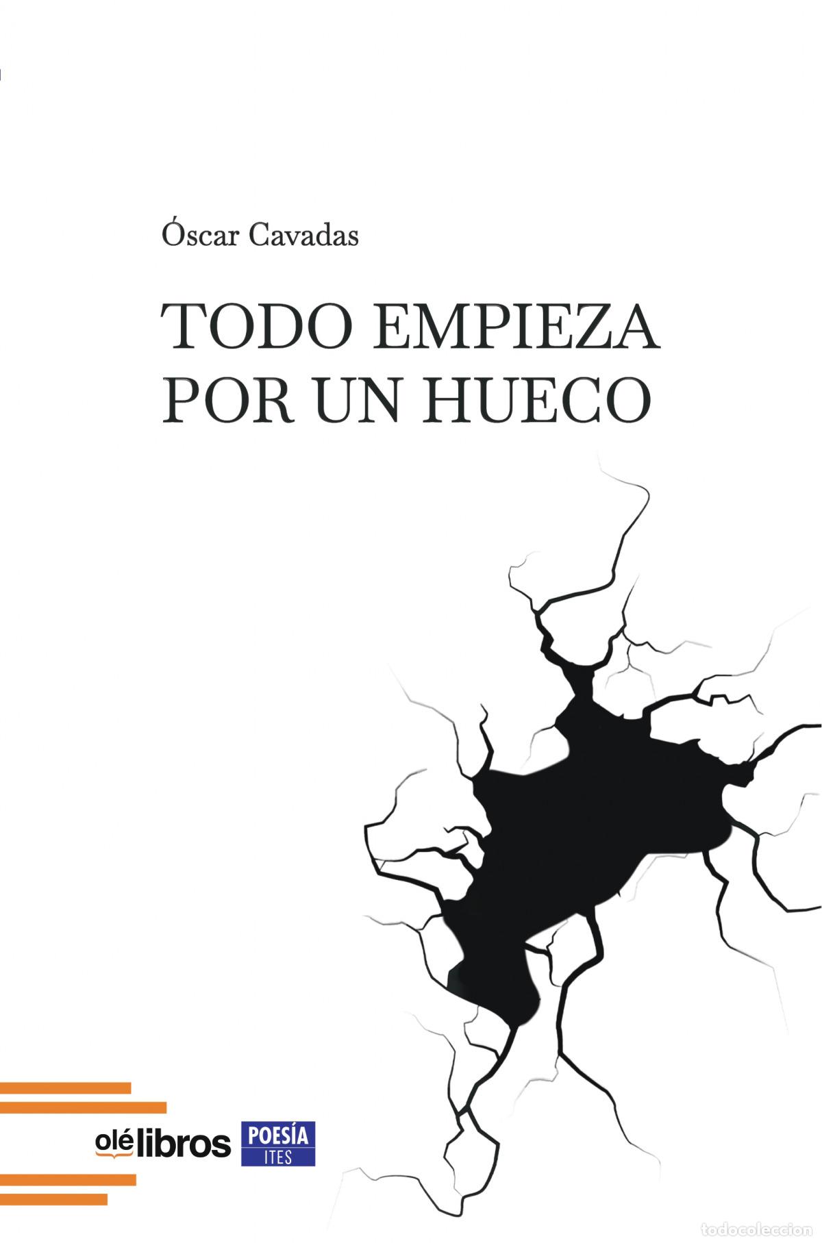 Libros: Todo empieza por un hueco - Cavadas, Oscar