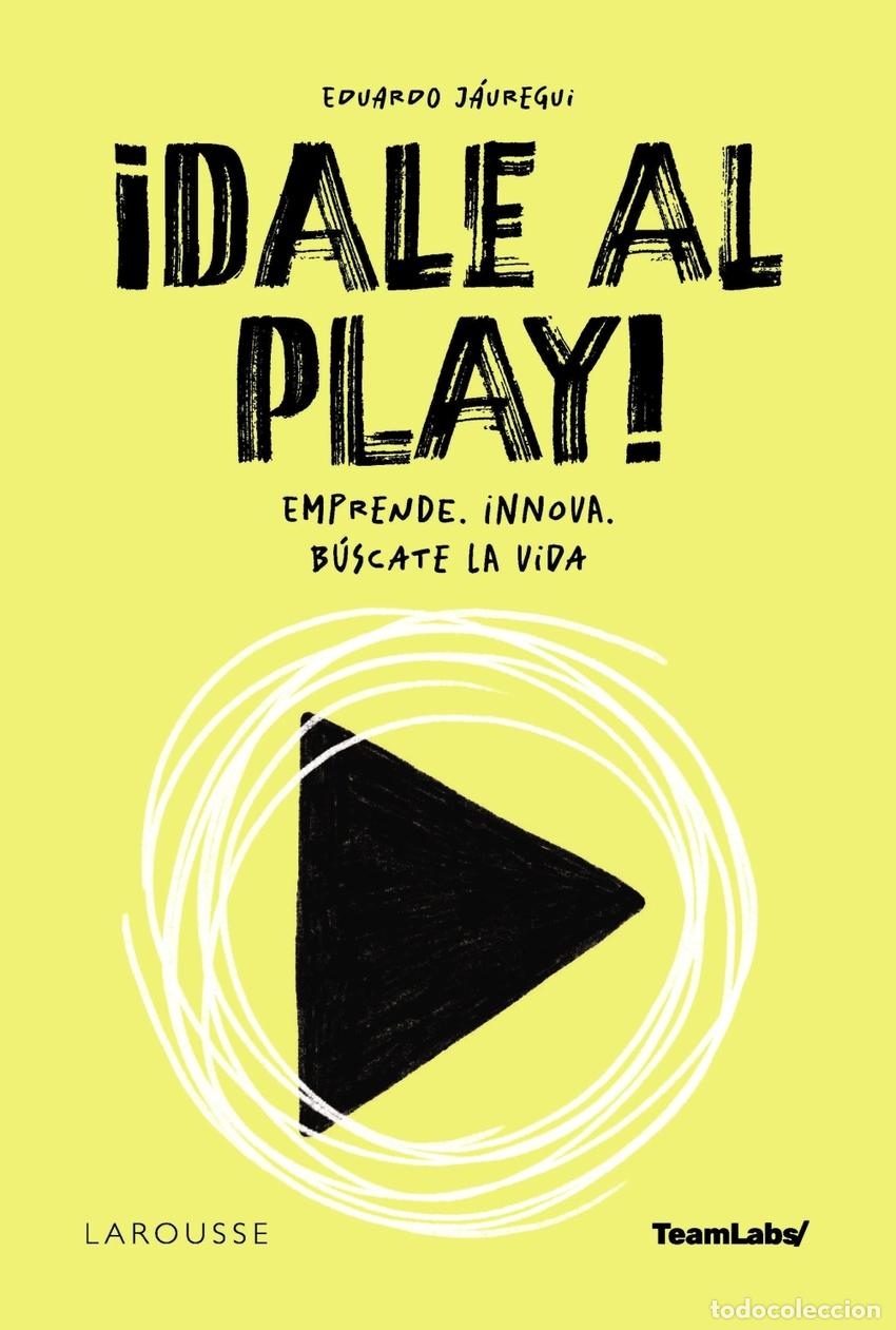 Libros: &iexcl;Dale al PLAY! - J&aacute;uregui, Eduardo - Foto 1