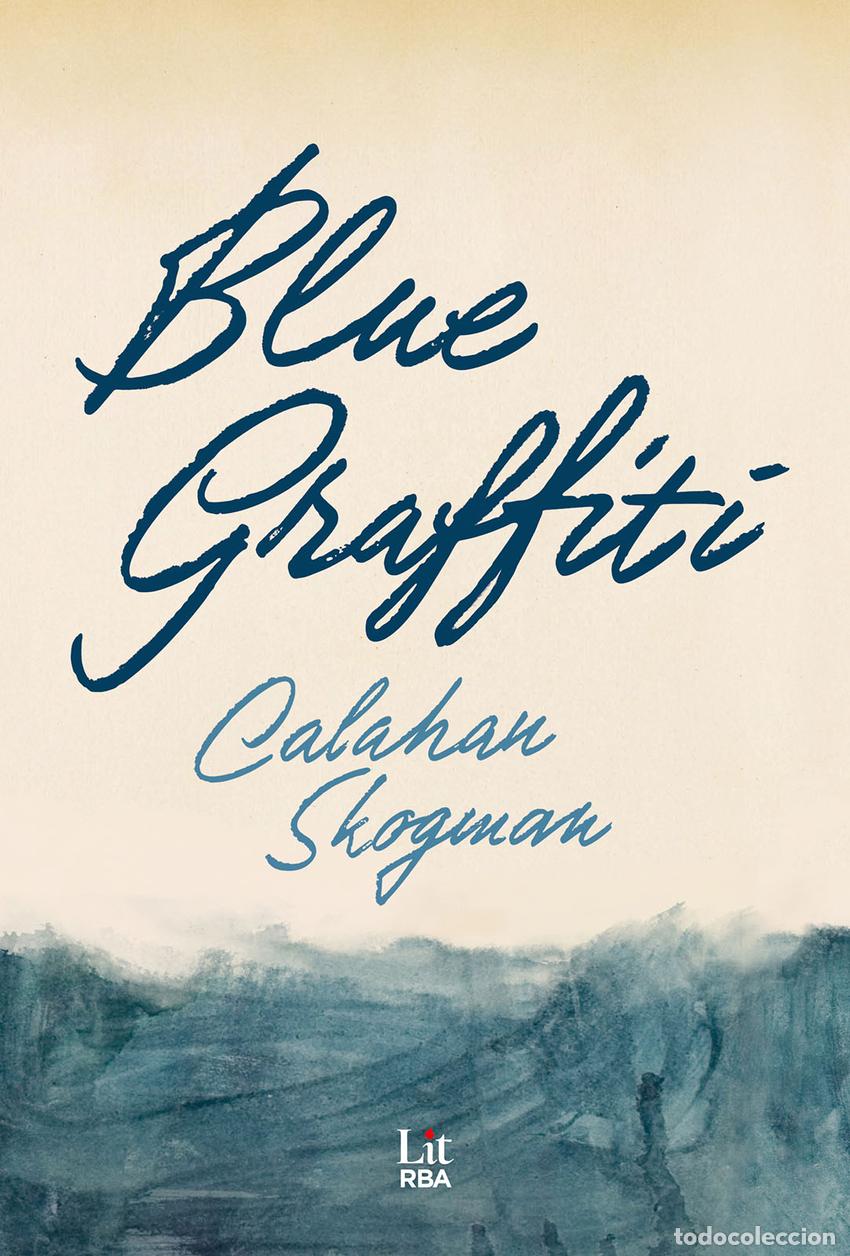 Libros: Blue Graffiti - Skogman, Calahan - Foto 1