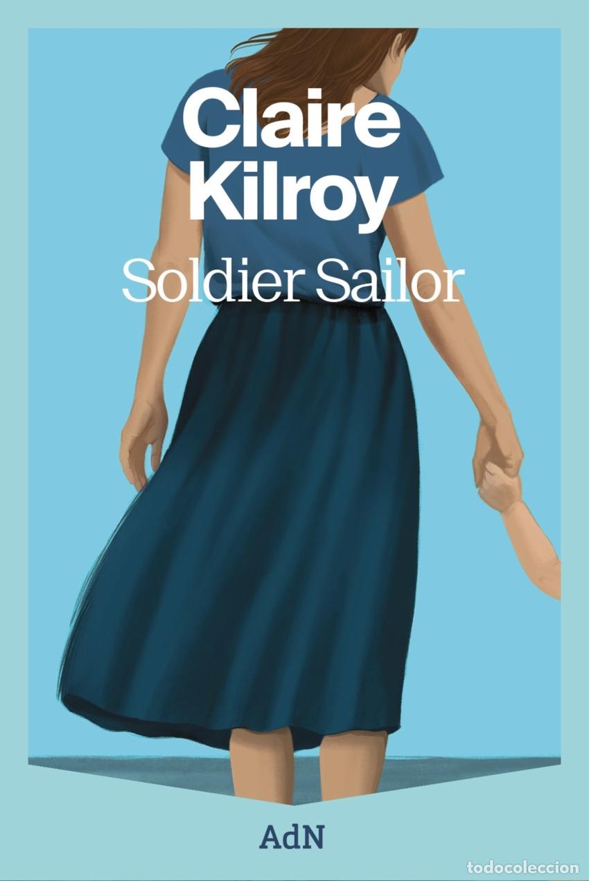 Libros: Soldier Sailor - Kilroy, Claire