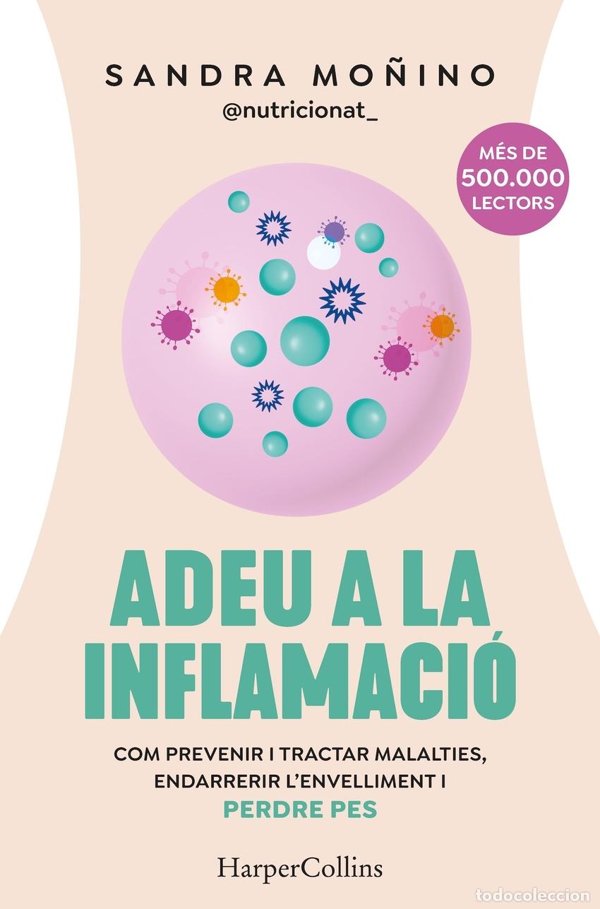 Libros: Adeu a la inflamaci&oacute; - Mo&ntilde;ino, Sandra - Foto 1