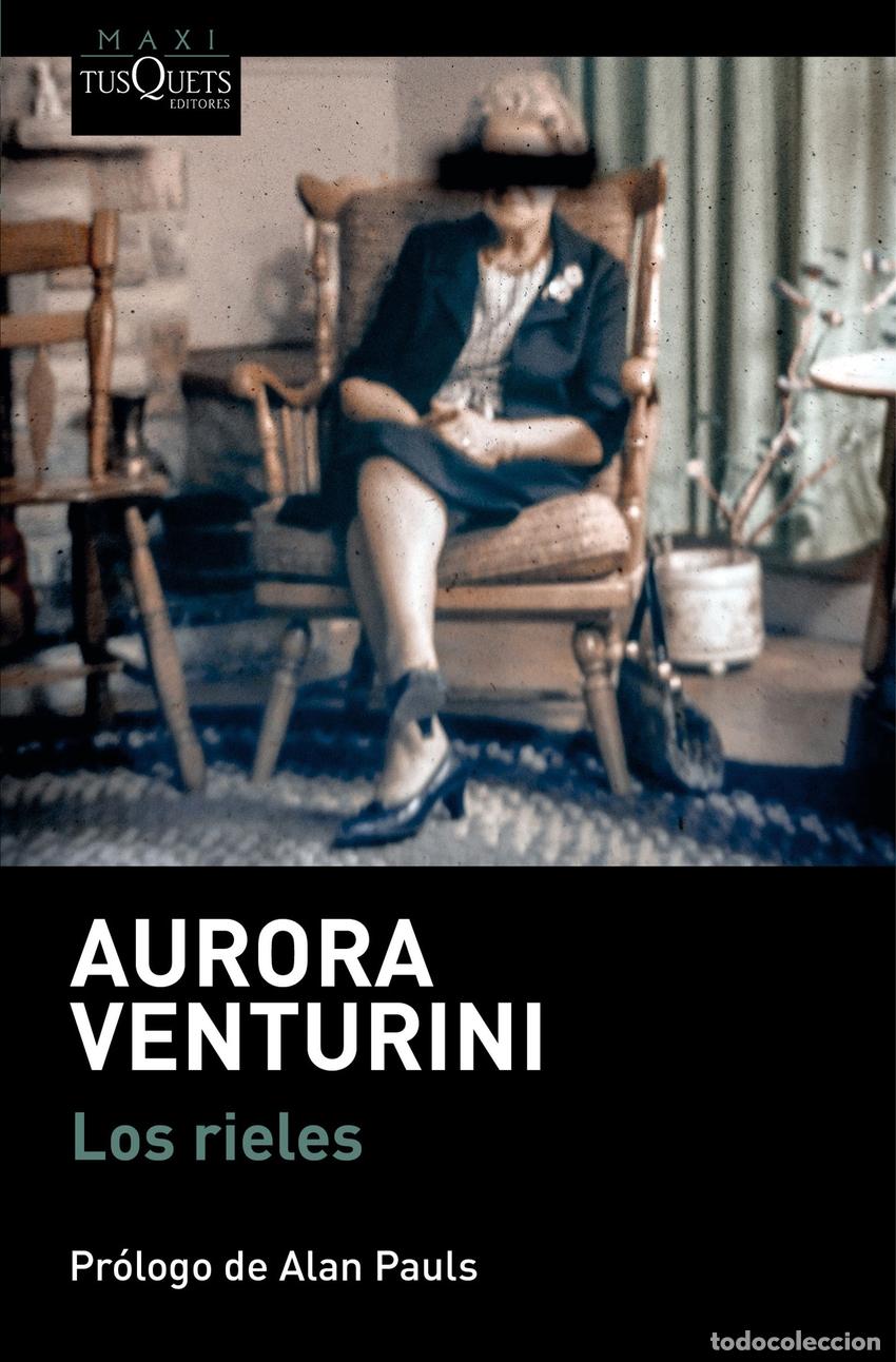 Libros: Los rieles - Venturini, Aurora - Foto 1