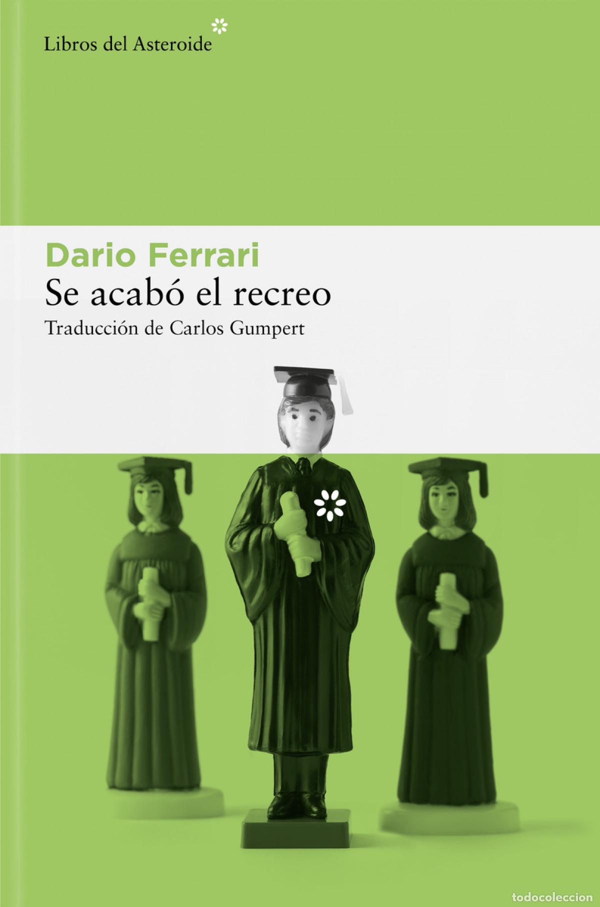 Libros: Se acab&oacute; el recreo - Ferrari, Dario