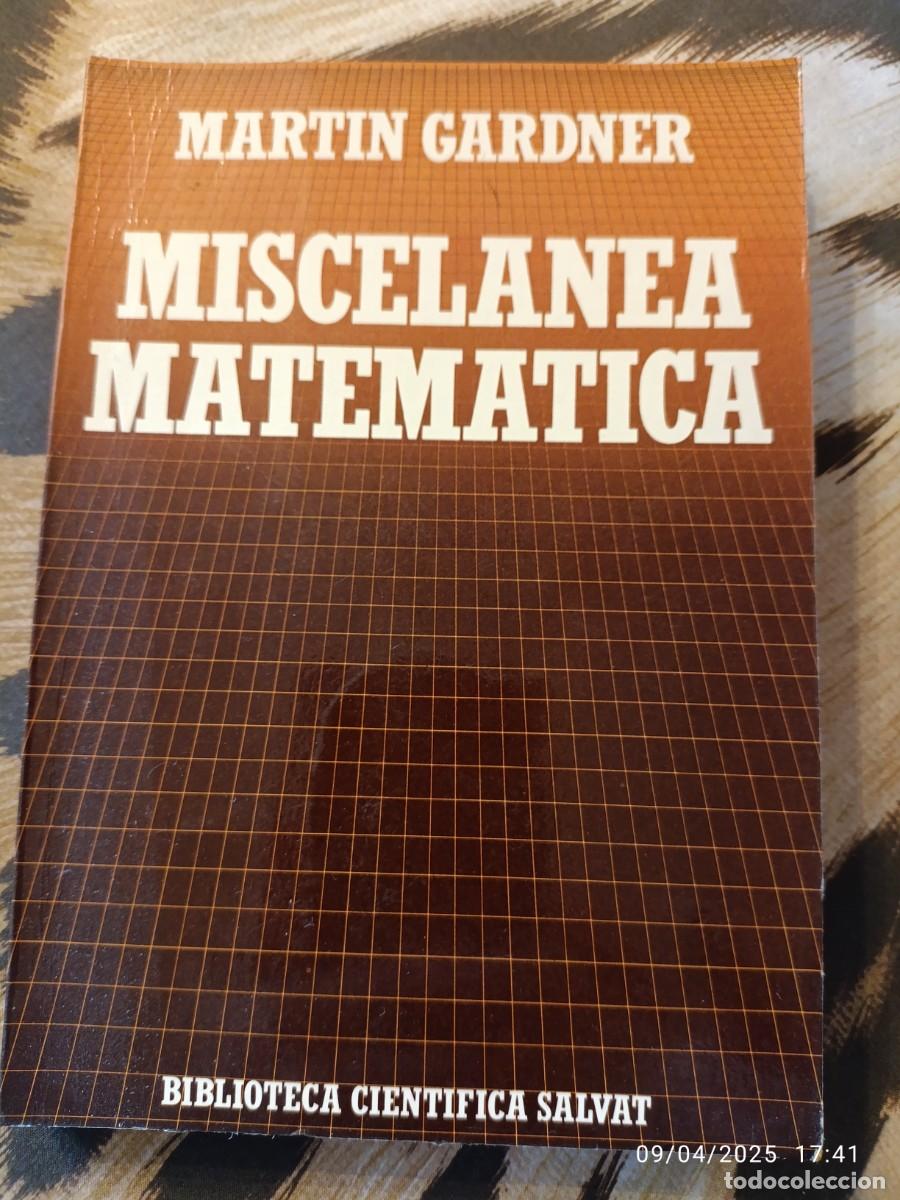 Libros: Miscel&aacute;nea matem&aacute;tica. Mart&iacute;n Gardner - Foto 1