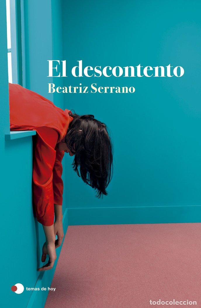 Libros: EL DESCONTENTO - Serrano, Beatriz - Foto 1