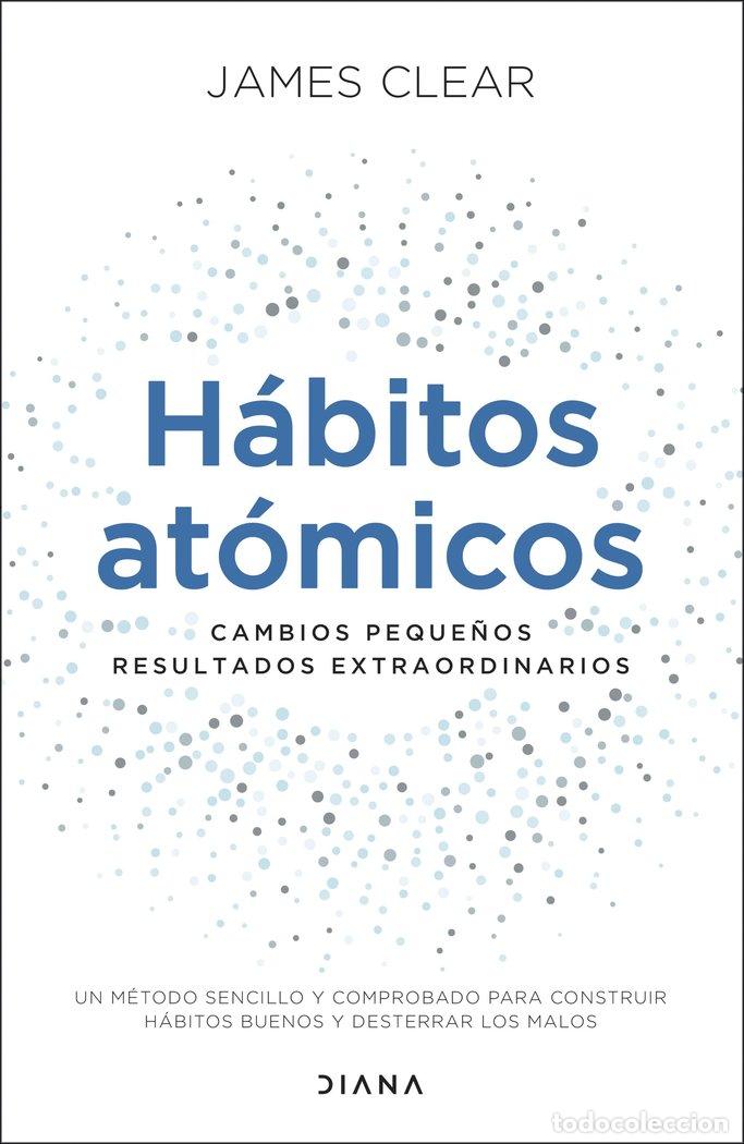 Libros: H&Aacute;BITOS AT&Oacute;MICOS - Clear, James - Foto 1