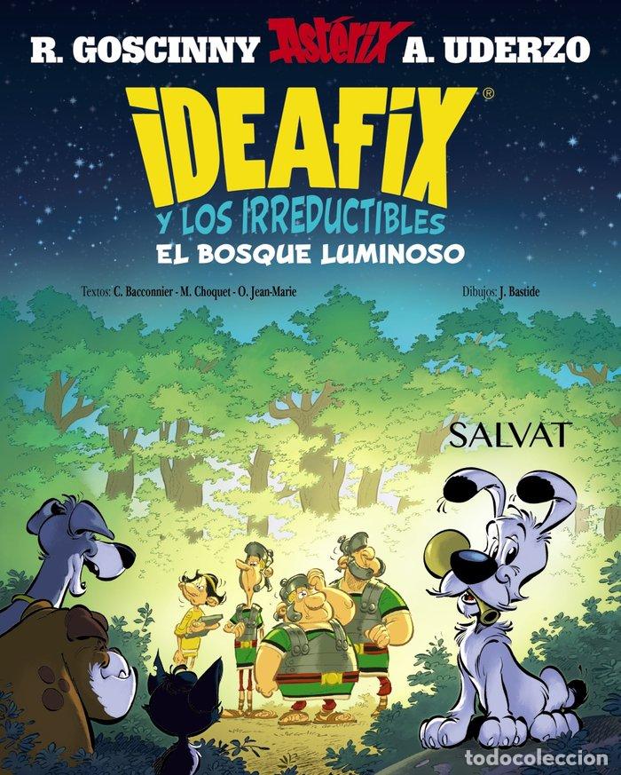 Livros: IDEAFIX Y LOS IRREDUCTIBLES, 6. EL BOSQUE LUMINOSO - Goscinny, Ren&eacute;
