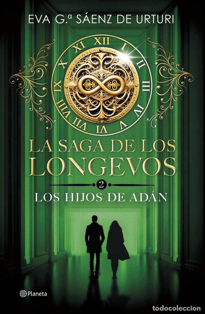 B&uuml;cher: LA SAGA DE LOS LONGEVOS 2. LOS HIJOS DE AD&Aacute;N - Garc&iacute;a S&aacute;enz de Urturi, Eva