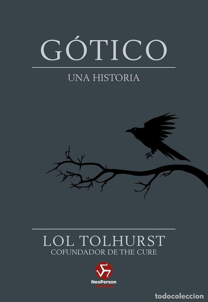 Libri: GOTICO UNA HISTORIA - TOLHURST, LOL
