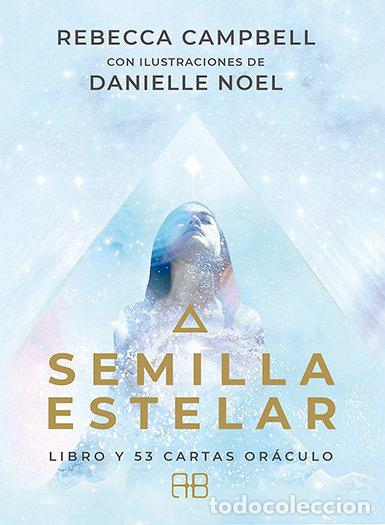 Libros: SEMILLA ESTELAR - Campbell, Rebecca - Foto 1
