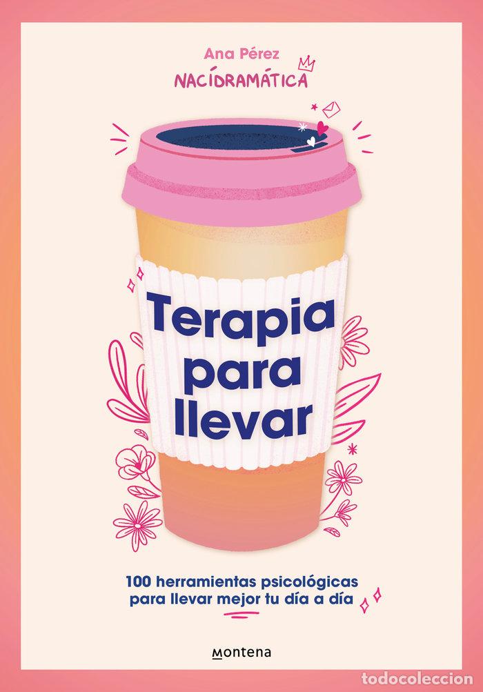 Libros: TERAPIA PARA LLEVAR - Nac&iacute; Dram&aacute;tica - Foto 1
