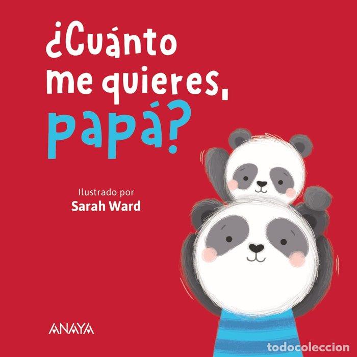 Libri: &iquest;CU&Aacute;NTO ME QUIERES, PAP&Aacute;? - Ward, Sarah