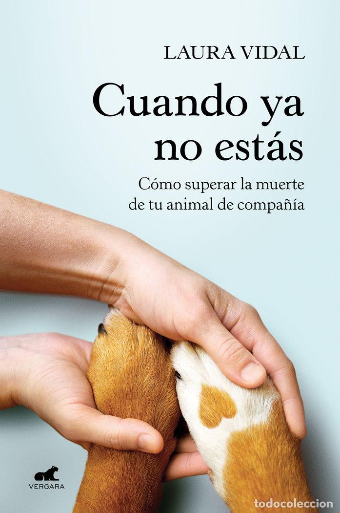 Libros: CUANDO YA NO EST&Aacute;S - Vidal, Laura - Foto 1