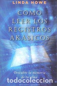 B&uuml;cher: COMO LEER LOS REGISTROS AKASICOS - Howe, Linda