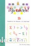 books: &iexcl;YA CALCULO! 2B. SUMA LLEVANDO - Mart&iacute;nez Romero, Jos&eacute;
