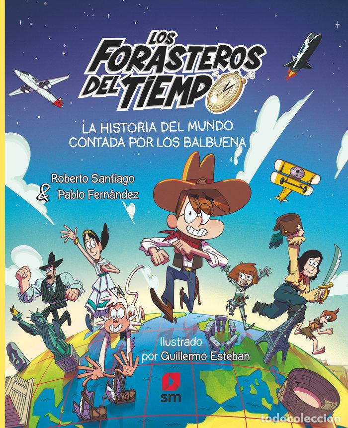 B&uuml;cher: LA HISTORIA DEL MUNDO CONTADA POR LOS BALBUENA - Santiago, Roberto