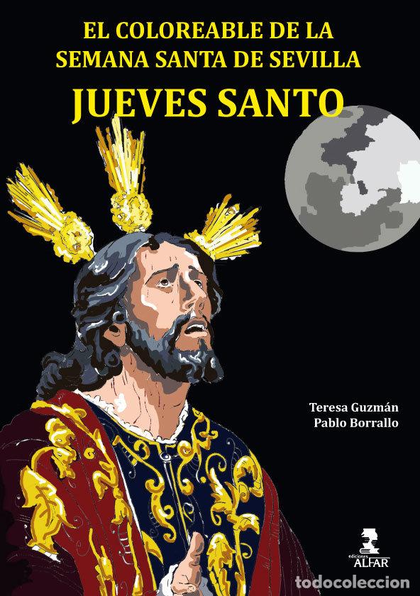 Libros: COLOREABLE DE LA SEMANA SANTA DE SEVILLA: JUEVES SANTO - Guzman, Teresa