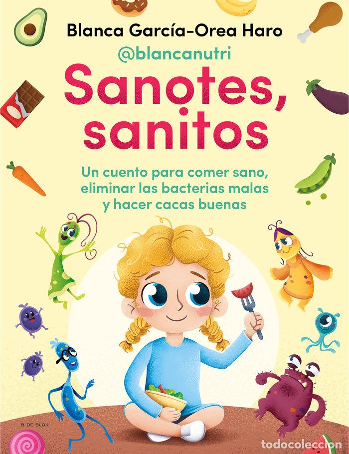 Libros: SANOTES, SANITOS - Garc&iacute;a Orea Haro (@blancanutri), Blanca