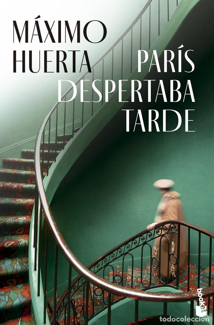 Libros: PAR&Iacute;S DESPERTABA TARDE - Huerta, M&aacute;ximo - Foto 1