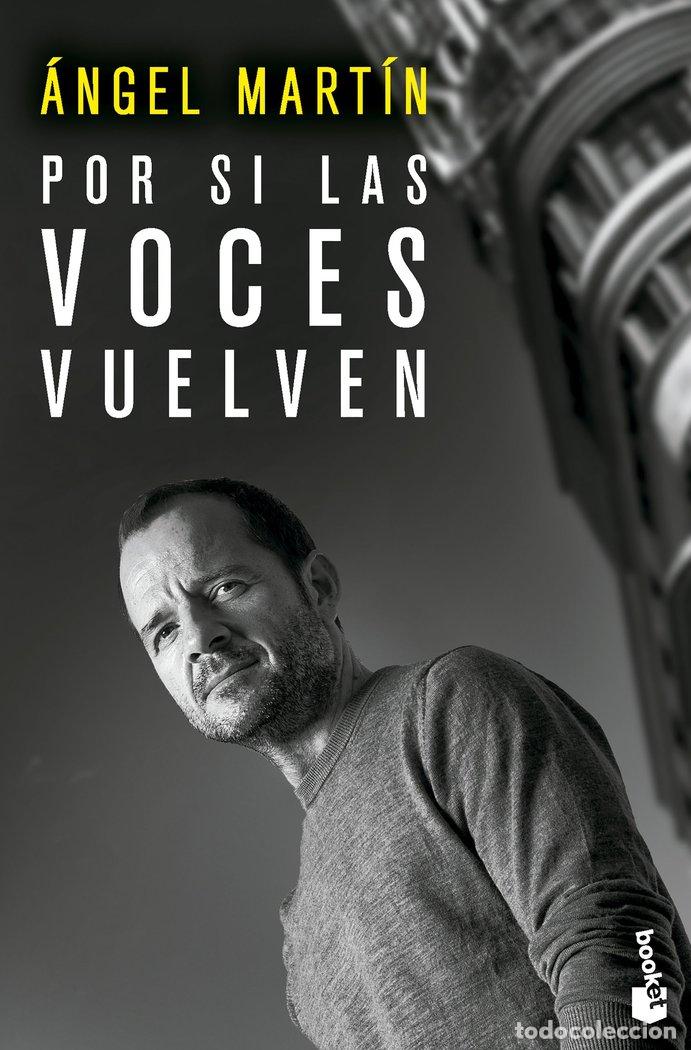 Libri: POR SI LAS VOCES VUELVEN - Mart&iacute;n, &Aacute;ngel