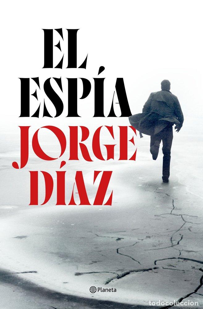 Libros: EL ESP&Iacute;A - D&iacute;az, Jorge - Foto 1