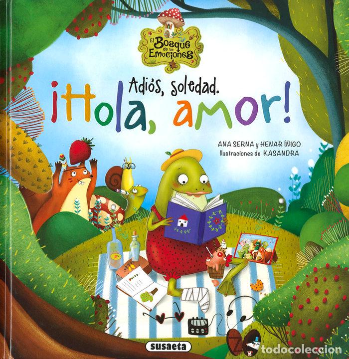 Libros: ADI&Oacute;S, SOLEDAD. &iexcl;HOLA, AMOR! - Serna, Ana - Foto 1