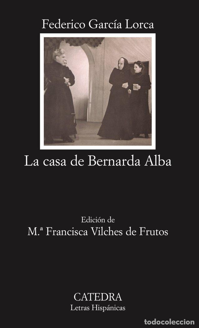 B&uuml;cher: LA CASA DE BERNARDA ALBA - Garc&iacute;a Lorca, Federico