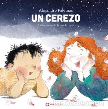 Libri: UN CEREZO - ALEJANDRO PALOMAS