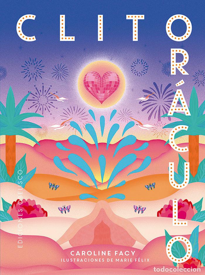 Libros: CLITOR&Aacute;CULO + CARTAS - Facy, Caroline