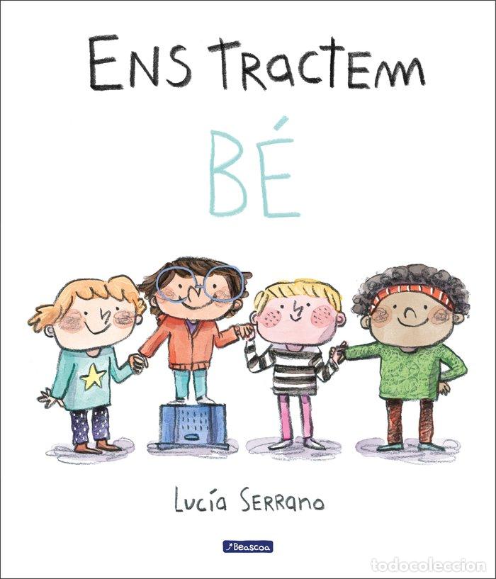 Libros: ENS TRACTEM B&Eacute; - Serrano, Luc&iacute;a - Foto 1
