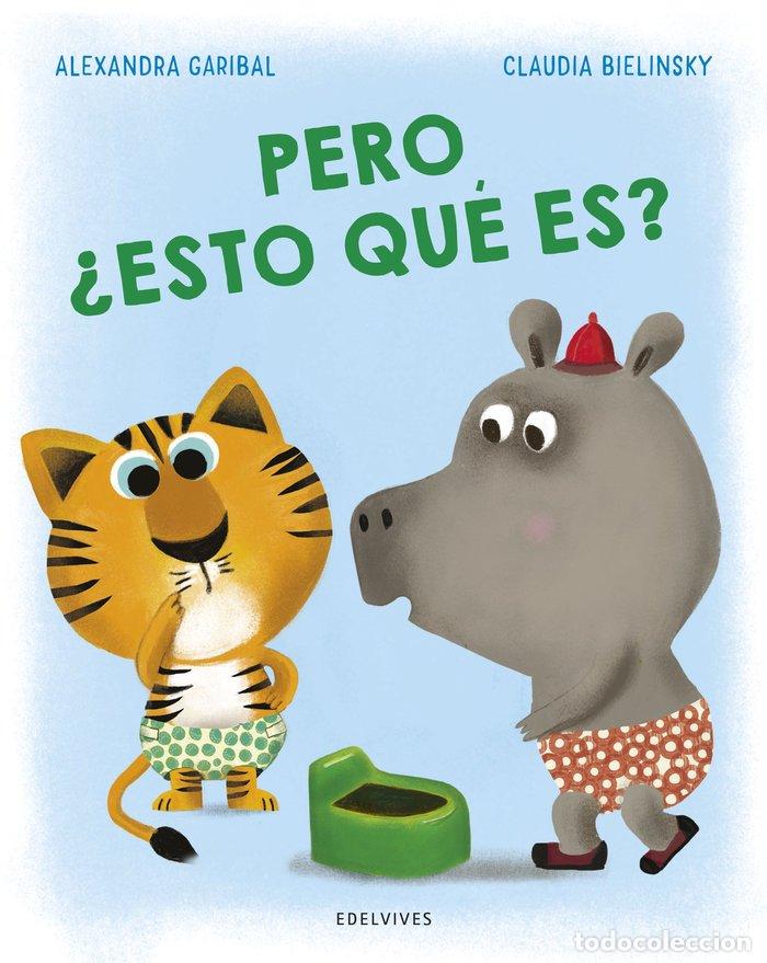 Libros: PERO &iquest;ESTO QU&Eacute; ES? - Garibal, Alexandra - Foto 1