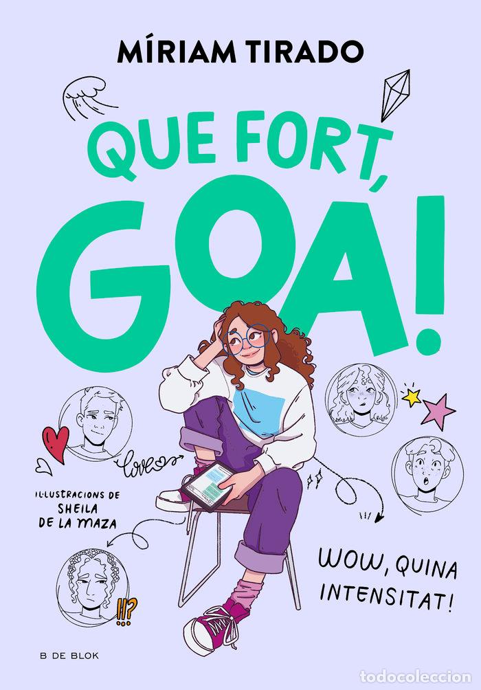 Libros: QUE FORT, GOA! - Tirado, M&iacute;riam