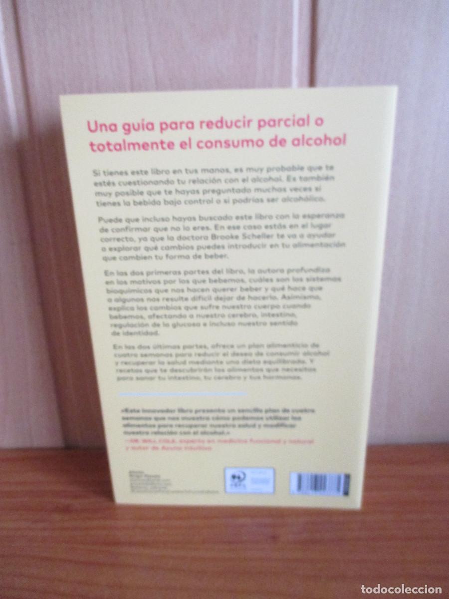 Libros: LIBRO: COMO COMER PARA CAMBIAR TU FORMA DE BEBER ( Dra. Brooke Scheller ) ALIENTA - Foto 2