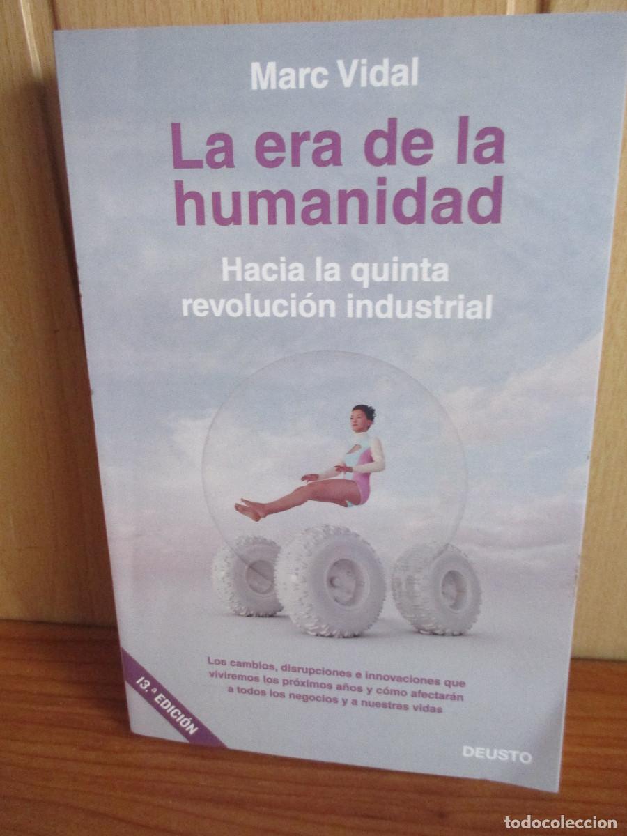 Libros: LIBRO: LA ERA DE LA HUMANIDAD ( Marc Vidal ) DEUSTO - Foto 1