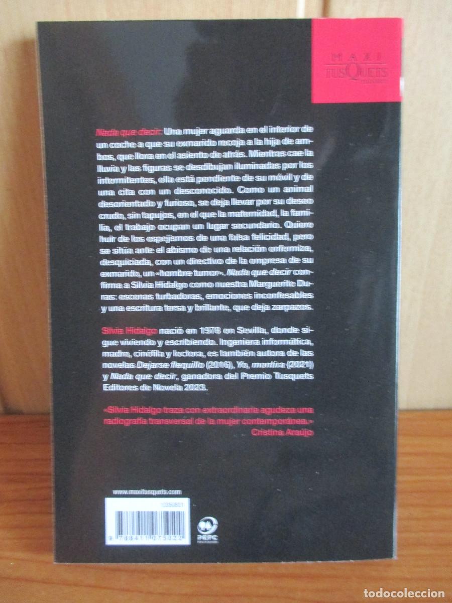 Libros: LIBRO: NADA QUE DECIR ( Silvia Hidalgo ) MAXI TUSQUETS - Foto 2