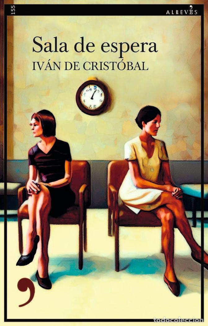Libros: SALA DE ESPERA - de Crist&oacute;bal, Iv&aacute;n - Foto 1