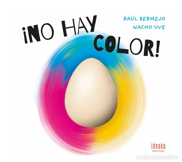 B&uuml;cher: &iexcl;NO HAY COLOR! - Bermejo Cabezas, Ra&uacute;l