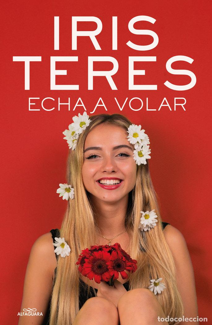Libros: ECHA A VOLAR - Teres, Iris - Foto 1