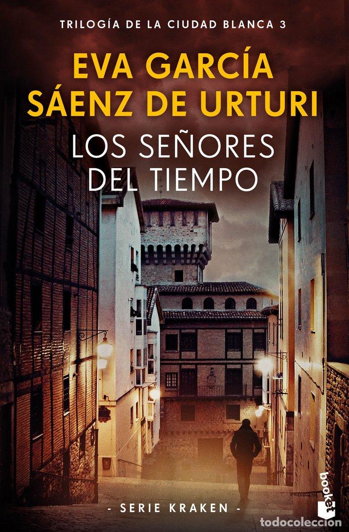 B&uuml;cher: LOS SE&Ntilde;ORES DEL TIEMPO - Garc&iacute;a S&aacute;enz de Urturi, Eva