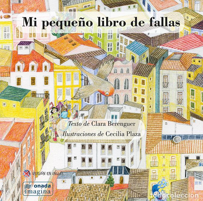 Libri: MI PEQUE&Ntilde;O LIBRO DE FALLAS - Berenguer Revert, Clara