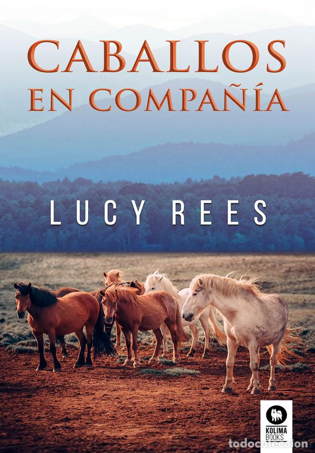 Livres: CABALLOS EN COMPA&Ntilde;&Iacute;A - Rees, Lucy