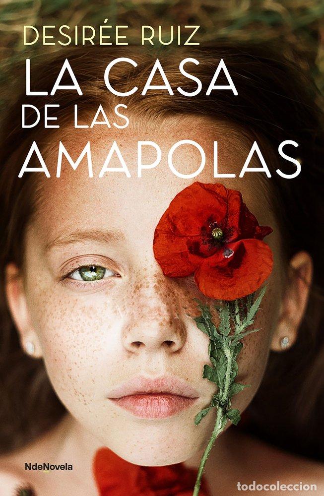 Libros: LA CASA DE LAS AMAPOLAS - Ruiz, Desir&eacute;e - Foto 1