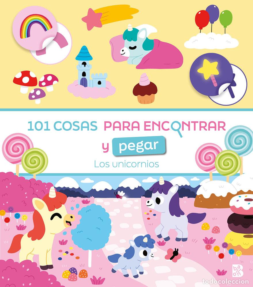 Libros: 101 COSAS PARA ENCONTRAR Y PEGAR-LOS UNICORNIOS - BALLON