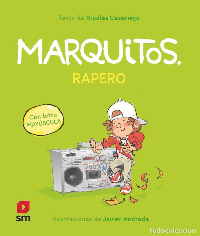 Libros: MARQUITOS, RAPERO - Casariego, Nicol&aacute;s - Foto 1
