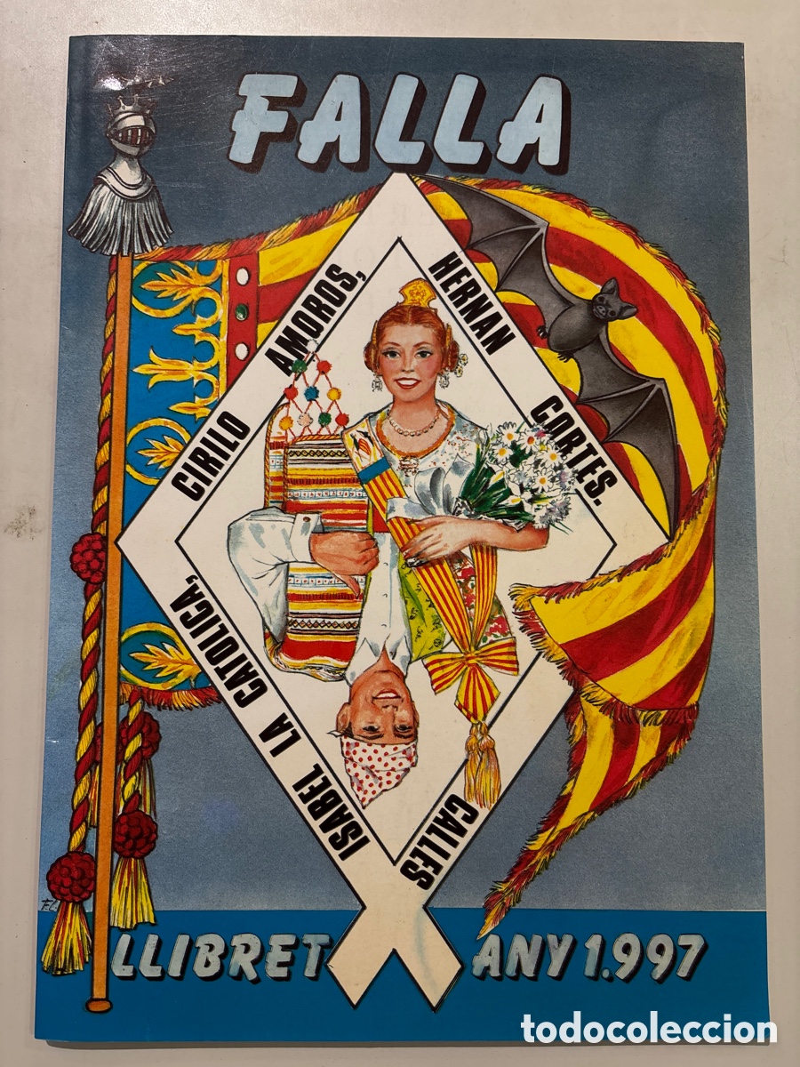 Libros: LLIBRET FALLA, ISABEL LA CAT&Oacute;LICA, CIRILO AMOROS, HERN&Aacute;N CORTES. ANY 1997.