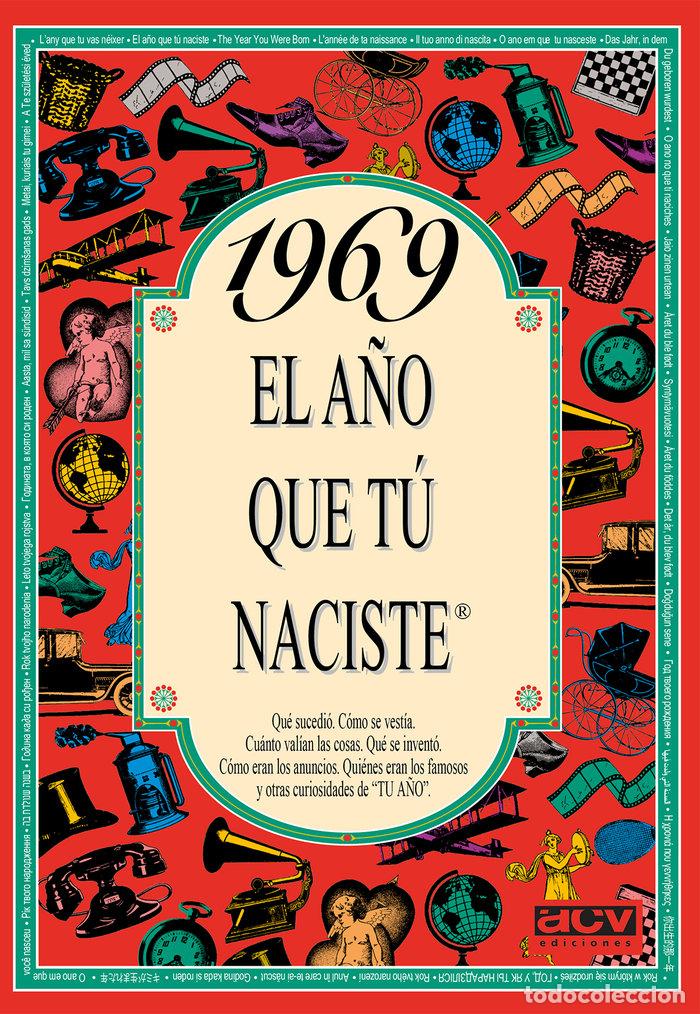 Libri: 1969 EL A&Ntilde;O QUE TU NACISTE - Collado Bascompte, Rosa