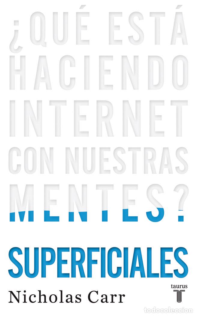 Libros: SUPERFICIALES - Carr, Nicholas - Foto 1
